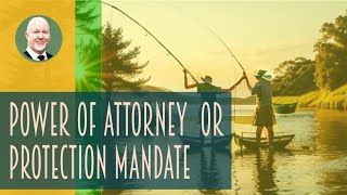 Power of attorney VS Protection mandate [upl. by Hussar159]