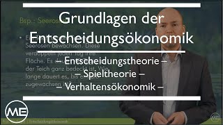 Grundlagen der Entscheidungsökonomik Entscheidungsökonomik  KOMPAKT Teil 1 [upl. by Ainahtan25]