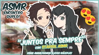 ASMR UM ENCONTRO ESPECIAL COM TANJIRO E TOKITO  KIMETSU NO YAIBA • ROLEPLAY PTBR [upl. by Landa]