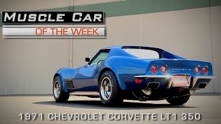 1971 Corvette LT1 Muscle Car Of The Week Video Episode 133 [upl. by Arnelle]