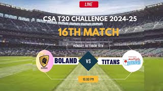 Titans vs Boland T20 Match Live CSA T20 Challenge 202425 [upl. by Eelyma]