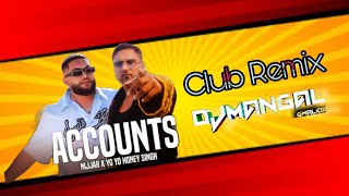 ‪Nijjar‬  Accounts Feat ‪YoYoHoneySingh‬ Remix  Hisstory  punjabi Song  Dj Mangal Gwalior [upl. by Koball]