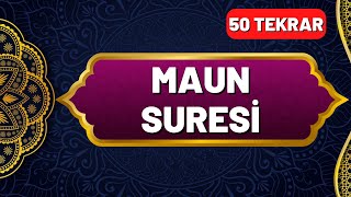 Maun Suresi Okunuşu ve Anlamı 50 Tekrar  En Kolay Ezberleme Yöntemi  Okunuşu ve Anlamı [upl. by Anirtik]