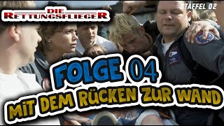 Folge 04  Die Rettungsflieger  Mit dem Rücken zur Wand  Staffel 02 [upl. by Nisen]