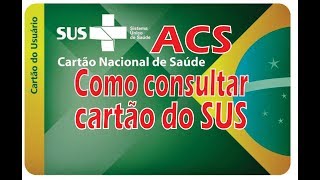 ACS  Como consultar cartão do SUS [upl. by Los330]