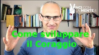 Come sviluppare il coraggio  Perle di Coaching [upl. by Nauh]