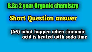 What happen when Cinnamic acid heated with Soda lime  How to prepare Styrene BSc 2 year Organic [upl. by Acyre]