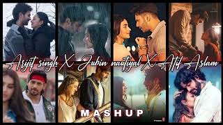 Arijit Singh x jubin nautiyal x Atif Aslam best mashup songs [upl. by Winfred]