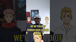 We’re tired of Shonen High School Anime Series shonenanime [upl. by Paule]