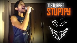 🔥 DISTURBED  Stupify by OmegA Vocal cover  lyrics 🔥 [upl. by Samaria]