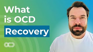 What is OCD Recovery [upl. by Nylhtiak803]