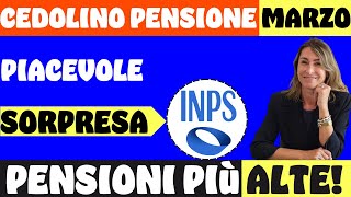 ⚠️ CEDOLINO PENSIONI MARZO COLPO DI SCENA❗ PENSIONI PIÙ ALTE [upl. by Nnairam]