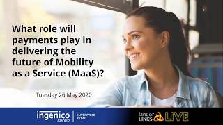 What role will payments play in delivering the future of Mobility as a Service MaaS [upl. by Jessie]