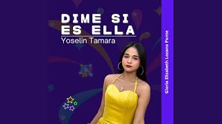 Dime Si Es Ella feat Gloria Elizabeth Lozano Ponte [upl. by Ellette92]