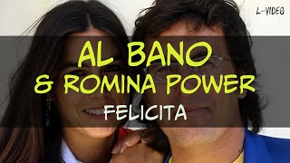 Al Bano amp Romina Power  Felicita  Lyrics на русском [upl. by Mcclees736]