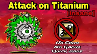 How to Cheese Attack on Titanium  No Crits Battle Cats [upl. by Khan473]