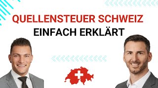 Quellensteuer Schweiz  Einfach erklärt  Auswandern Schweiz [upl. by Socrates]