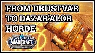 How to get From Drustvar to Dazaralor WoW Horde [upl. by Elstan]