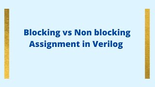 Blocking vs Non blocking Assignment in Verilog verilog [upl. by Neo]