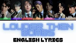 BTS  Louder than bombs English Lyrics Color coded Lyrics [upl. by Akiehsat]