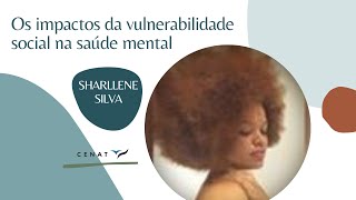 Os impactos da vulnerabilidade social na saúde mental [upl. by Joyann]