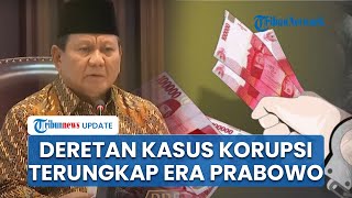 Baru 10 Hari Menjabat Presiden Prabowo Telah Tangkap Koruptor dari 6 Kasus Korupsi di Indonesia [upl. by Carmita]