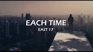 East 17  Each Time LYRICS [upl. by Rosabel]