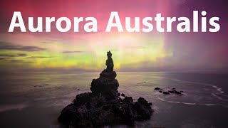 The Magical Aurora Australis [upl. by Candyce453]