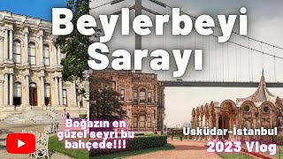 Beylerbeyi SarayıÜsküdar 2023 İstanbul gezilecek yerler beylerbeyiüsküdar istanbulvlog2023gezi [upl. by Doralia875]