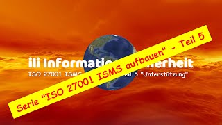 ISO 27001 ISMS selbst aufbauen  Teil 5 quotUnterstützungquot [upl. by Aloise756]