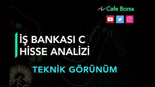 İş Bankası C Detaylı Analizi Teknik Görünüm  İsctr Hisse Analizi [upl. by Tallou]