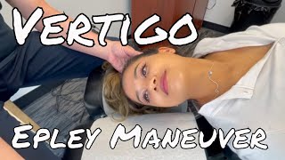 Vertigo  Epley Maneuver  Benign Paroxysmal Positional Vertigo BPPV [upl. by Eittocs]