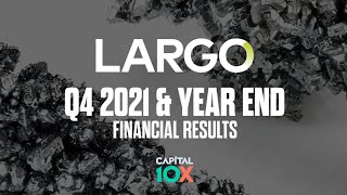 Largo Full Year 2021 Results 🍃⚒️ Strong Vanadium Tailwinds Ahead NASDAQ LGO TSELGO [upl. by Anileuqcaj]