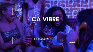 MOUKAM  Ça vibre [upl. by Fahy611]