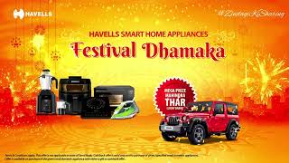 Havells Festival Dhamaka  Win An SUV  Hexo Mixer Grinder  Insta Cook TC20  Zindagi Ki Sharing [upl. by Haynes]