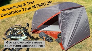 Gutes amp günstiges Bikepacking Zelt  Decathlon Trek MT900 für 2 Personen im Test [upl. by Eisserc]