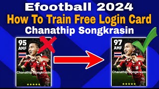 Chanathip Songkrasin Max Training Tutorial In Efootball 2024  chanathip songkrasin efootball 2024 [upl. by Karoly]