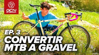 El resultado final de convertir MTB a Gravel  Episodio 3 [upl. by Annhoj]