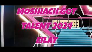 MoShiach Era MoShiach Got Talent 5785 [upl. by Noired]