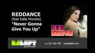 RedDance feat Katia Moreira quotNever Gonna Give You up 2010 Club Mixquot [upl. by Adlar]