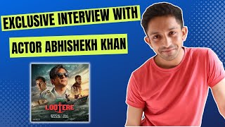 Exclusive Interview With Actor Abhishekh Khan From Lootere  abhishekhkhan lootere interview [upl. by Li]