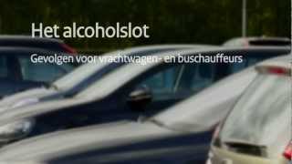 Het alcoholslot Gevolgen voor vrachtwagen en buschauffeurs [upl. by Hermosa688]