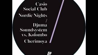 Djuma Soundsystem vs Kolombo  Cherimoya [upl. by Westland]