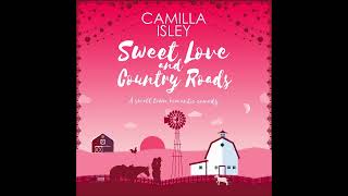 Sweet Love and Country Roads by Camilla Isley Full Unabridged AudiobookEnemies to Lovers [upl. by Diane]