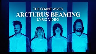 Arcturus Beaming Official Lyric Video [upl. by Eelnayr]