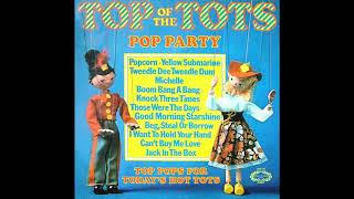 Top of the Tots Pop Party Volume 2 [upl. by Ociredef]