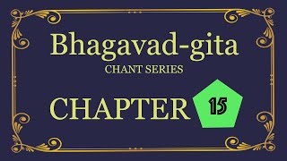 Bhagavadgita Chant Series  Chapter 15 [upl. by Anirrok]