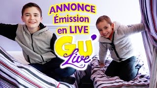 ANNONCE ÉMISSION EN LIVE GULIVE [upl. by Neelyhtak282]