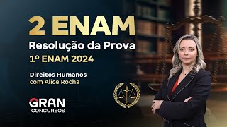 2º Exame Nacional da Magistratura  Resolução da prova 1º ENAM 2024 Direitos Humanos [upl. by Kuhlman]