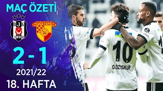 Beşiktaş 21 Göztepe MAÇ ÖZETİ  18 Hafta  202122 [upl. by Nylime]